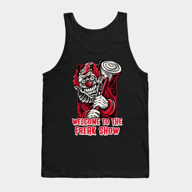 Welcome to the Freak Show Tank Top by Ghoulverse